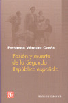 PASION Y MUERTE II REPUBLICA ESPAÑOLA
