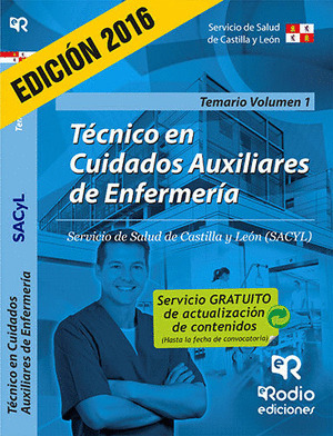 TECNICO EN CUIDADOS AUXILIARES DE ENFERMERIA. TEMARIO. VOLUMEN I. SACYL