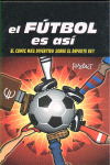 EL FUTBOL ES ASI 2ª ED