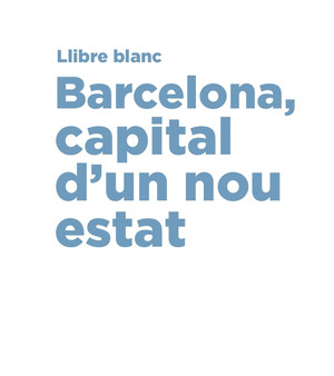 BARCELONA, CAPITAL D'UN NOU ESTAT