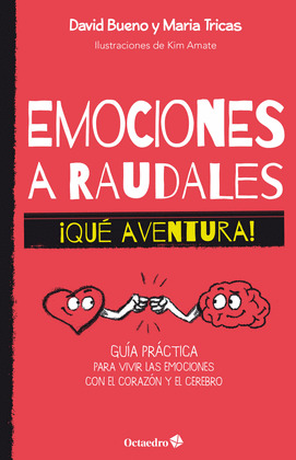 EMOCIONES A RAUDALES. ¡QUE AVENTURA!