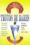 LOS MEJORES TRUCOS DE BARES