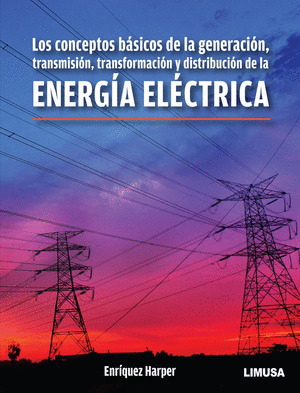ENERGIA ELECTRICA: CONCEPTOS BASICOS