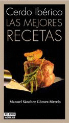 CERDO IBERICO. LAS MEJORES RECETAS