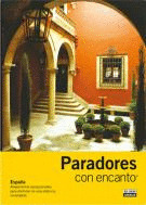 PARADORES CON ENCANTO. ESPAÑA 2008