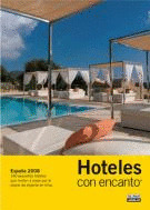 HOTELES CON ENCANTO, ESPAÑA. 2008