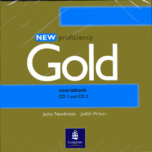NEW PROFICIENCY GOLD. COURSEBOOK CD-1 AND CD-2