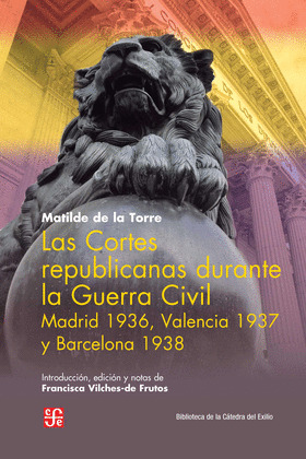 CORTES REPUBLICANAS DURANTE LA GUERRA CIVIL, LAS