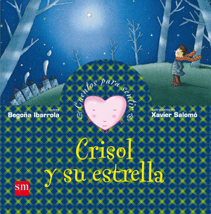 CRISOL Y SU ESTRELLA/CUENTOS PARA SENTIR