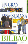 G.FIN DE SEMANA. BILBAO