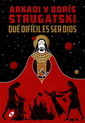 QUE DIFÍCIL ES SER DIOS