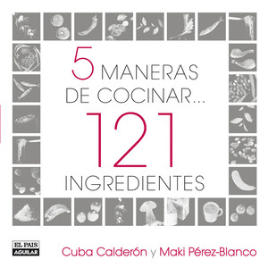 5 MANERAS DE COCINAR... 121 INGREDIENTES