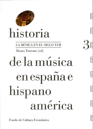 HISTORIA DE LA MUSICA EN ESPAÑA E HISPANOAMERICA, VOLUMEN 3