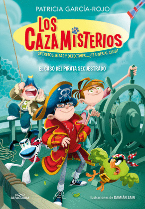 CASO DEL PIRATA SECUESTRADO, EL (LOS CAZAMISTERIOS 5)