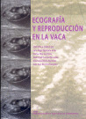 ECOGRAFIA Y REPRODUCCION EN LA VACA