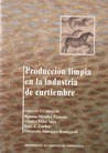 PRODUCCION LIMPIA EN LA INDUSTRIA DE CURTIEMBRE