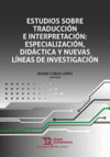 ESTUDIOS SOBRE TRADUCCION E INTERPRETACION
