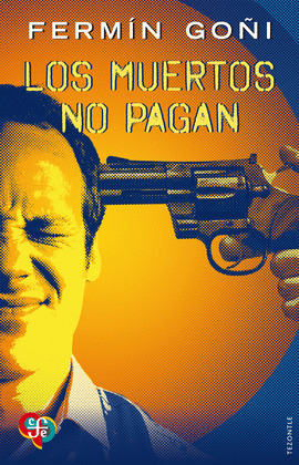 MUERTOS NO PAGAN, LOS