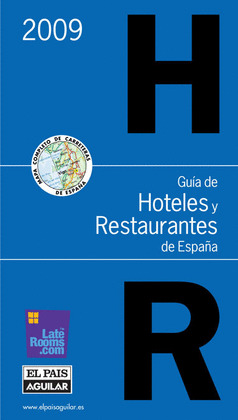 GUIA DE HOTELES Y RESTAURANTES DE ESPAÑA 2009
