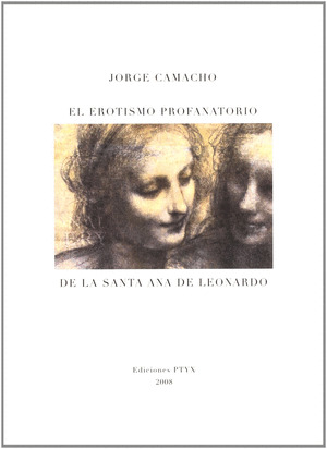 EL EROTISMO PROFANATORIO DE LA STA ANA DE LEONARDO