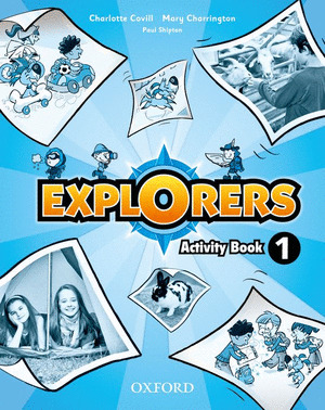 EXPLORERS 1º PRIMARIA (ACTIVITY BOOK. 2011)