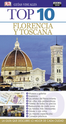 FLORENCIA Y TOSCANA. GUIAS VISUALES TOP 10