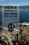 VIDA E TRABALLO NO MAR DOS GALEGOS