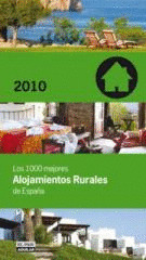1000 MEJORES ALOJAMIENTOS RURALES 2010, LOS