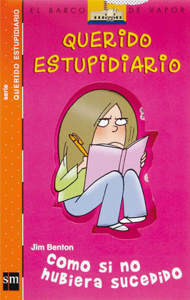 QUERIDO ESTUPIDIARIO, 1: COMO SIN NO HUBIERA SUCEDIDO