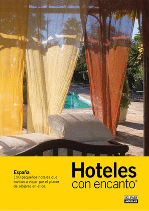 HOTELES CON ENCANTO 2009. ESPAÑA