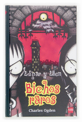 BICHOS RAROS, EDGAR Y ELLEN