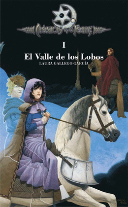 CRONICAS DE LA TORRE I. EL VALLE DE LOS LOBOS