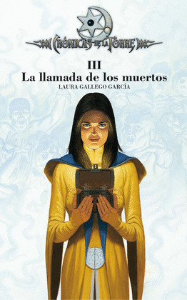 CRONICAS DE LA TORRE III. LA LLAMADA DE LOS MUERTOS