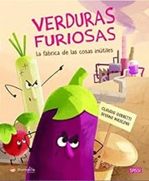 VERDURAS FURIOSAS FABRICA DE LAS COSAS