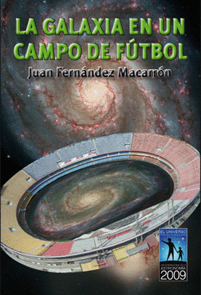 LA GALAXIA EN UN CAMPO DE FUTBOL