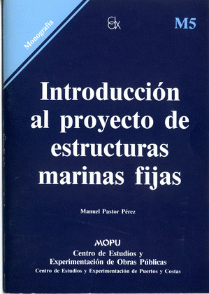 M05. INTRODUCCION AL PROYECTO DE ESTRUCTURAS MARINAS FIJAS