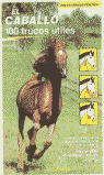 EL CABALLO 100 TRUCOS UTILES