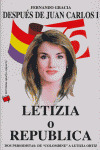 LETIZIA O REPÚBLICA: DESPUÉS DE JUAN CARLOS I