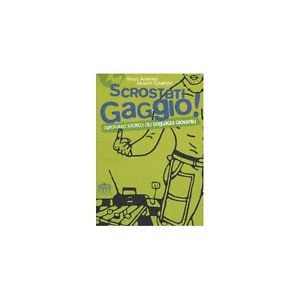 SCROSTATI GAGGIO!