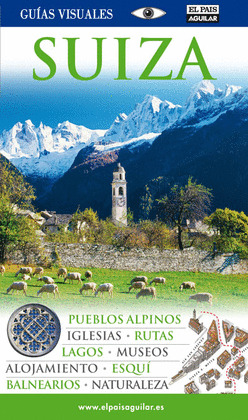 SUIZA. GUIA VISUAL