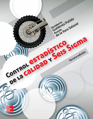 CONTROL ESTADÍSTICO DE LA CALIDAD Y SEIS SIGMA (3 ED.)