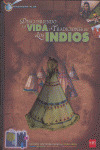 DESCUBRIENDO LA VIDA Y TRADICIONES DE LOS INDIOS