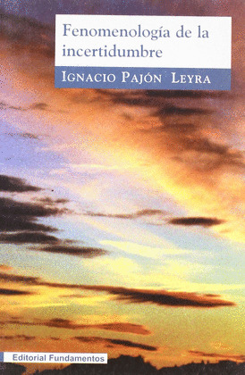 FENOMENOLOGIA INCERTIDUMBRE