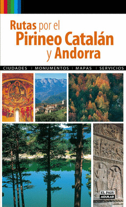 RUTAS POR EL PIRINEO CATALAN Y ANDORRA