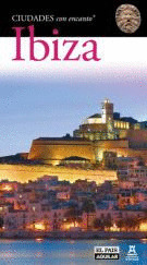 IBIZA. CIUDADES CON ENCANTO