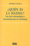 QUIEN ES LA IGLESIA ?. UNA CLAVE ANTROPOLOGICA Y SACRAMENTAL