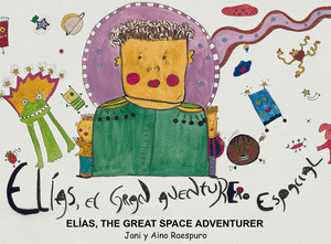 ELÍAS, EL GRAN AVENTURERO ESPACIAL
