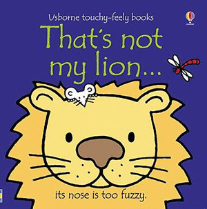 THATS NOT MY LION
