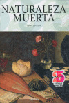 NATURALEZA MUERTA- 25 ANIVERSARIO
