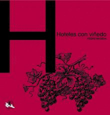 HOTELES CON VIÑEDO 2006